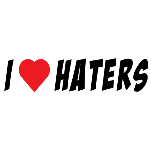 I love haters decal vinyl sticker