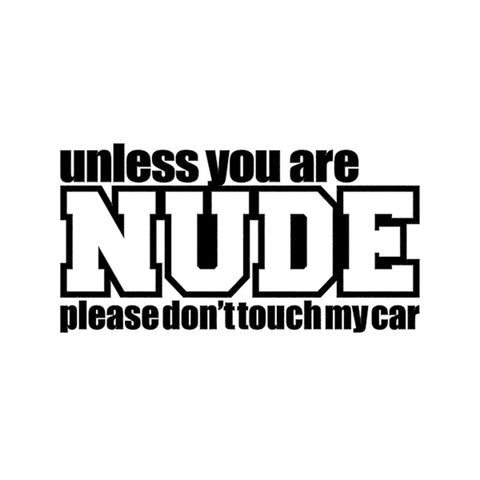 Unless You're Nude Decal