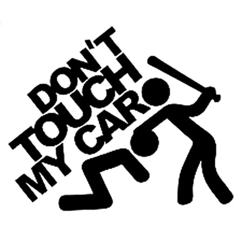 Don't Touch My Car Decal